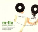 【中古】 come　again／m－flo