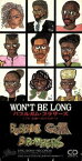 【中古】 【8cm】WON’T　BE　LONG／バブルガム・ブラザーズ