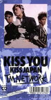 【中古】 【8cm】KISS　YOU（KISS　JAPAN）／TM　NETWORK