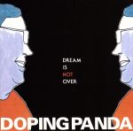 【中古】 Dream　is　not　Over／DOPING　PANDA