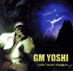  cuttin’　beats　literature／GM　YOSHI