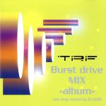 【中古】 Burst　drive　mix－Album－／TRF