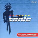 【中古】 sonic／LONG　SHOT　PARTY