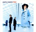 【中古】 PM2／paris　match