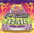 【中古】 Go！upstart！／175R