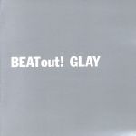 【中古】 BEAT out！／GLAY