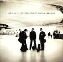 【中古】 オール・ザット・ユー・キャント・リーヴ・ビハインド/U2(2)