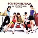 【中古】 B3　Master　Pieces　2002−2004（初回生産限定盤）／BON−BON　BLANCO