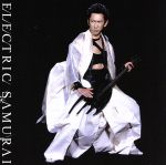 【中古】 ELECTRIC SAMURAI／布袋寅泰