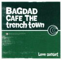 【中古】 Love sunset／BAGDAD CAFE THE trench town