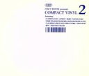 【中古】 CISCO HOUSE presents COMPACT VINYL 2/(オムニバス)