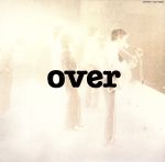 【中古】 over（初回生産限定盤）／オフコース