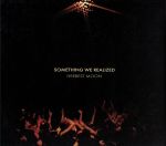 【中古】 SOMETHING　WE　REALIZED／HERBEST　MOON