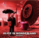 【中古】 ALICE　IN　WONDER　LAND／アリス九號.