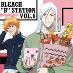 【中古】 RADIO　DJCD［BLEACH“B”STATION］VOL．6／（ラジオCD）,森田成一（黒崎一護）,石川英郎（浮竹十四郎）,松岡由貴（井上織姫）