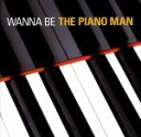 【中古】 WANNA　BE　THE　PIANO　MAN／（オムニバス）,槇原敬之,ゴスペラーズ,Sowelu,K,大黒摩季,綾戸智絵,DEPAPEPE