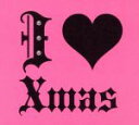 【中古】 I LOVE XMAS（初回生産限定盤）（DVD付）／Tommy heavenly6