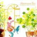 【中古】 Afternoontea　music　for　Blooming／（オムニバス）,OLIVIA,中塚武,novaFASE,カレイド,Keigo　Tanaka,羊毛とおはな