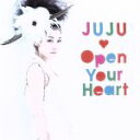 【中古】 Open Your Heart～素顔のままで～／JUJU