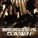 【中古】 D.A.W.N/BRGK & ZEUS from Yellow Diamond Crew
