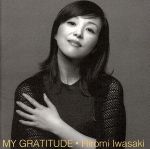 【中古】 MY　GRATITUDE　－感謝－／岩崎宏美