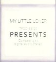 【中古】 Presents／My Little Lover