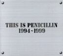 【中古】 THIS　IS　PENICILLIN　1994－1999／PENICILLIN