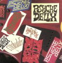 【中古】 PSYCHEDELIX／PSYCHEDELIX