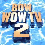 【中古】 BOW　WOW！　TV2／（オムニ