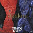 【中古】 SHAMBARA／DEAD END