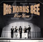 【中古】 フォー・ユー／BIG　HORNS　BEE