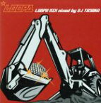 【中古】 LOOPA　MIX　mixed　by　DJ　TASAKA／DJ　TASAKA