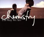 【中古】 The Way We Are／CHEMISTRY