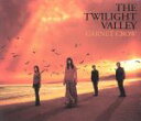 【中古】 THE　TWILIGHT　VALLEY（初回限定盤）（DVD付）／GARNET　CROW