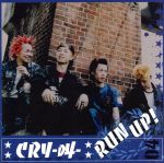 【中古】 RUN　UP！／CRY－叫－