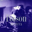 【中古】 POISON（紙ジャケット仕様）／レベッカ