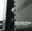 【中古】 Borderline/小野健児 2,541円