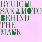 【中古】 ビハインド・ザ・マスク／坂本龍一