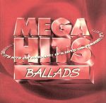  MEGA　HITS～Ballad／（オムニバス）