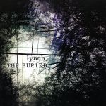 【中古】 THE BURIED（初回限定盤）（CD＋DVD）／lynch．