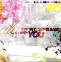  SEVEN　COLORS　SAUCE　WITH　YOU／ala