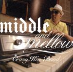 【中古】 middle＆mellow　of　Crazy　Ken　Band／クレイジーケンバンド