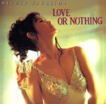 【中古】 LOVE　OR　NOTHING（紙ジャケット仕様）／中島みゆき