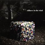 【中古】 stillness　in　the　wind（DVD付）／UNCHAIN