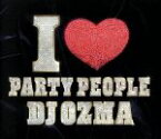 【中古】 I　LOVE　PARTY　PEOPLE（DVD付）／DJ　OZMA 【中古】afb