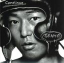 【中古】 Continue（初回生産限定盤）（DVD付）／SEAMO