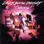 【中古】 “Catching！”／LAZYgunsBRISKY