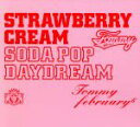 【中古】 Strawberry　Cream　Soda　Pop“Daydream”（DVD付）／Tommy　february6