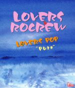 【中古】 LOVERS POP“Pure”／LOVERS ROCREW
