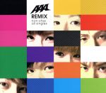 【中古】 AAA　REMIX～non－stop　all　singles～／AAA